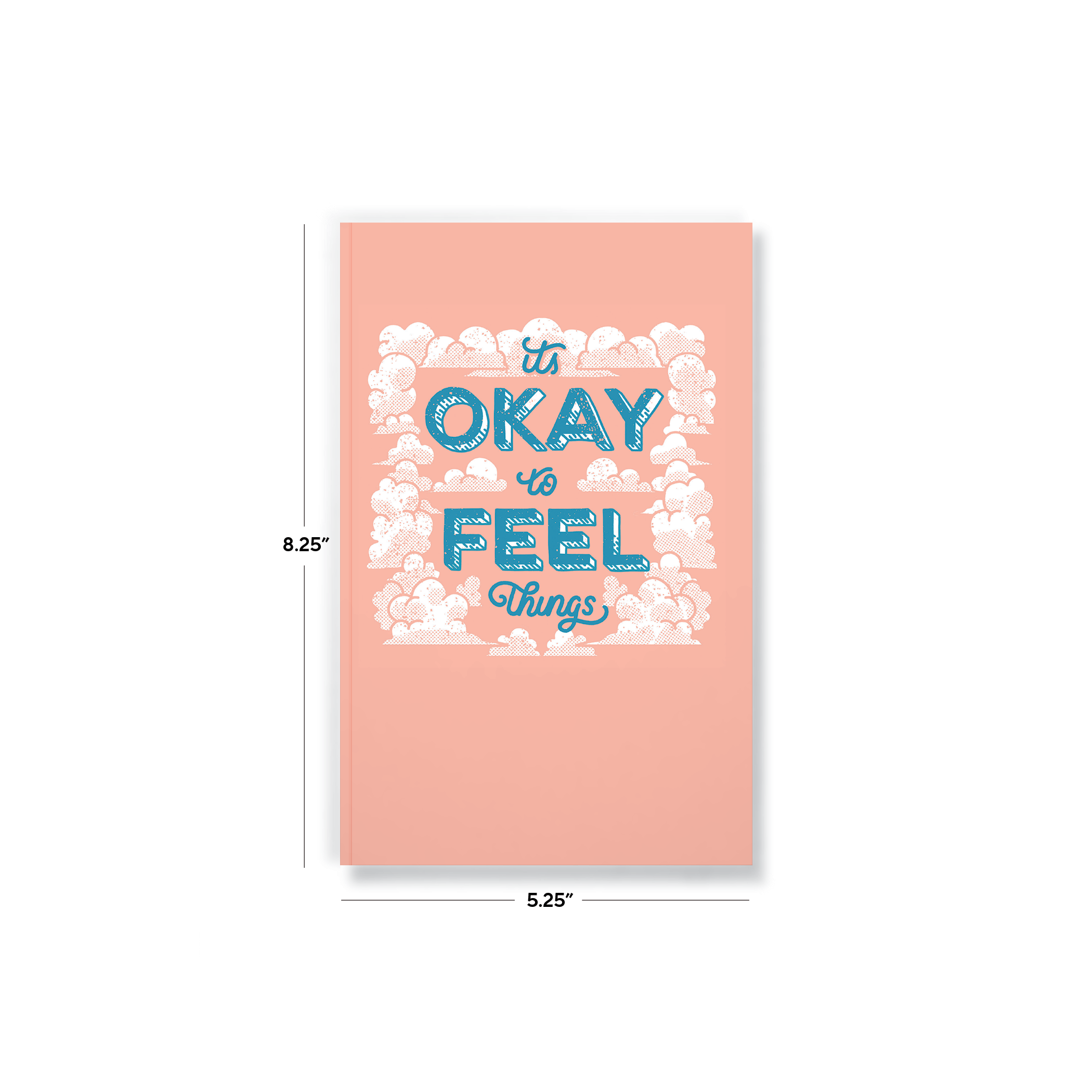 It&#39;s Okay to Feel Things Notebook