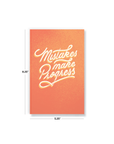 Mistakes Make Progress Notebook