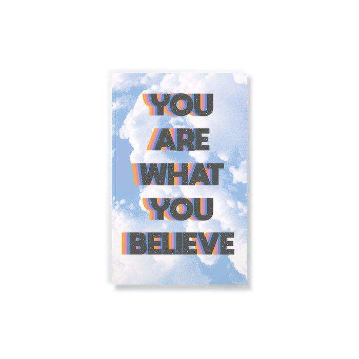 You Are What You Believe Notebook