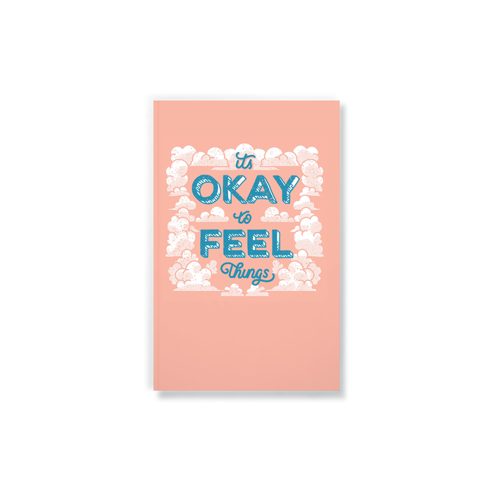 It's Okay to Feel Things Notebook
