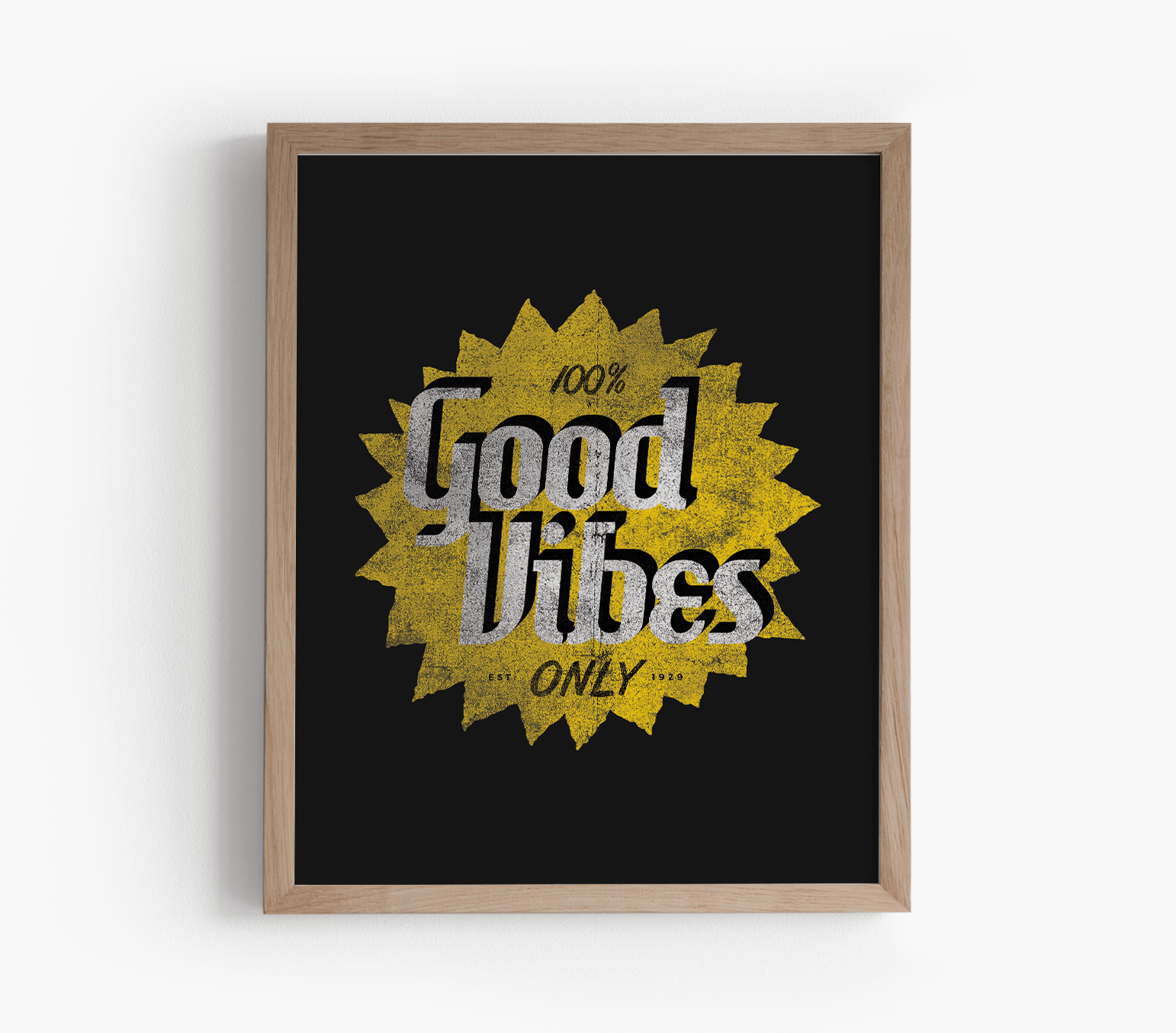 100% Good Vibes Only Art Print