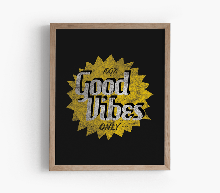 100% Good Vibes Only Art Print